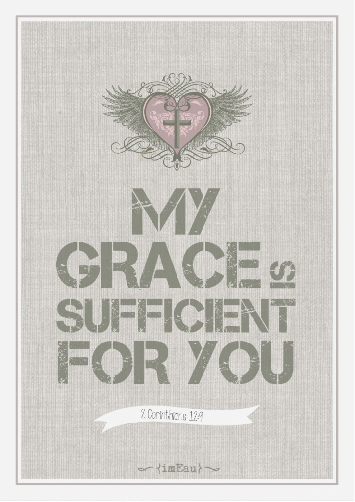 My grace is sufficient 2 Cor 12:9